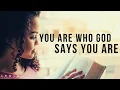 Download Lagu YOU ARE WHO GOD SAYS YOU ARE | Discover Who God Made You To Be - Inspirational \u0026 Motivational Video