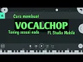 Download Lagu Cara membuat vocal chop - FL Studio Mobile