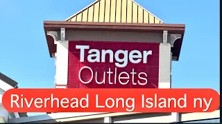 Exploring Tanger Outlets RiverheadLong Island NY
