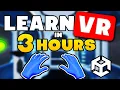 Learn VR Development in 3 Hours - Unity VR Tutorial Complete Course