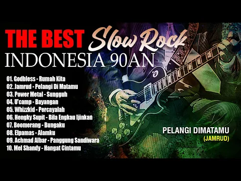 Download MP3 THE BEST SLOW ROCK INDONESIA 90AN