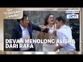 #eps203 Devan Selamatkan Alisha dari Rafa! | KDU
