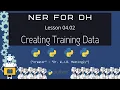 How to Use spaCy to Create an NER training set Named Entity Recognition for DH 04 Part 02