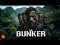 A Covert Mission Turns Into a Nightmare Full Action Movie THE BUNKER