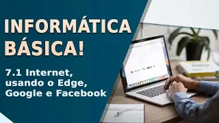 Curso de Informática Básica - 7.1 Internet, usando o edge, google, facebook | Prime Cursos