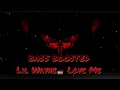Lil Wayne - Love Me Bass Boosted | car musik