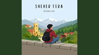 Sheher Tera