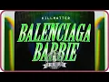 Download Lagu KILLMATTER - BALENCIAGA BARBIE