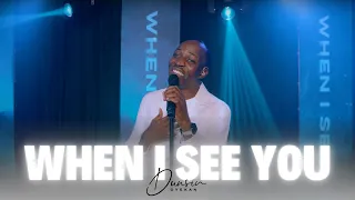 when i see you dunsin oyekan dunsinoyekan praise worship revival