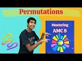 Permutative Arrangements - Mastering AMC 8