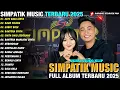 SATU RASA CINTA - DAUN PISANG | Laila Ayu Ft Irwan | FULL ALBUM SIMPATIK MUSIC TERBARU 2025