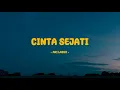 Download Lagu Ari Lasso - Cinta Sejati - Lirik