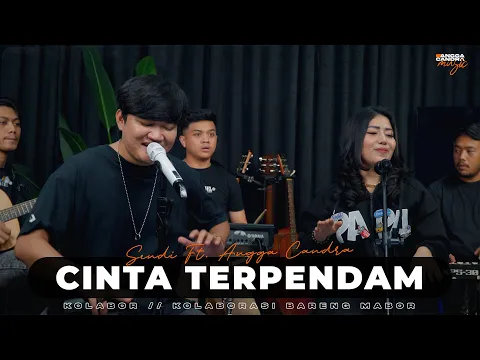 Download MP3 CINTA TERPENDAM -  TRI SUAKA || SENDY FT. ANGGA CANDRA #KOLABOR