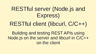 DCN RESTful server Node js and Express and RESTful client libcurl Programming