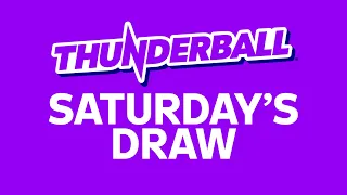 The National Lottery Thunderball draw results from Saturday 08 August 2026