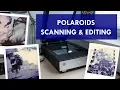 Scanning Editing POLAROID Pictures - How I Do It with an EPSON V700 Scanner