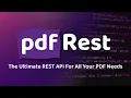 Unlock the Power of PDF APIs with pdfRest Convert Optimize Secure More