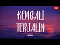 Download Lagu Slam - Kembali Terjalin (Lirik Video) HD
