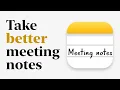 Take Better Meeting Notes with a Template