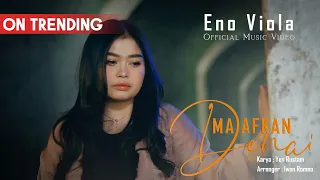 eno viola maafkan denai official music video 