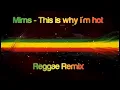 This Is Why I'm Hot Reggae Rmx - Mims (Slowed)