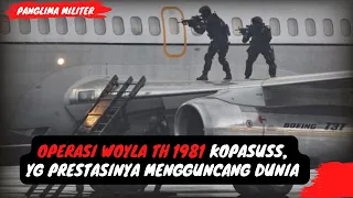 operasi woyla th 1981 kopasuss yg prestasinya mengguncang dunia 3 menit paling menegangkan