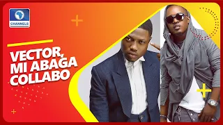 we must move forward vector speaks on collaboration with mi abaga