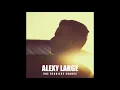 Alexy Large - Une dernière chance (AUDIO)