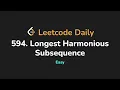 594 Longest Harmonious Subsequence Leetcode Daily - Python