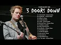 Download Lagu 3 Doors Down Greatest Hits - Best Songs of 3 Doors Down Full Album