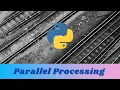 Parallel Processing in Python A Practical Guide with Examples Run Python Code in Parallel Using
