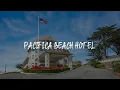 Pacifica Beach Hotel Review - Pacifica United States of America