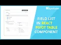 How to Work with Field List in React Pivot Table