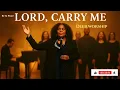 Lagu Lord, Carry Me—CeCe Winans Inspired—Faith When You Feel Alone—Gospel Worship songs