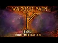 Fehu - Rune Meditation Galdr