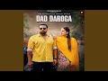Download Lagu Dad Daroga (feat. Pranjal Dahiya)