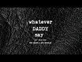 808 BEACH x AMY DOUGLAS - WHATEVER DADDY SAYS (Ol' Brat Mix)