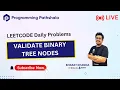 Code EveryDay Tree Binary Tree Asked in Flipkart MindTree 1361 Validate Binary Tree Nodes