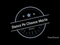 Koi Dance Pe Chance Marle Remix @beattobeatsofficial