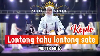 Download LONTONG TAHU EDISI RAMADHAN - MUTIK NIDA SPESIAL KOPLO SOLAWAT MP3