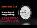 Blender 2 8 Making Analog Clock - Blender Programming
