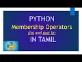 Membership Operators in Python - in not in Python Tutorial in Tamil for Beginners