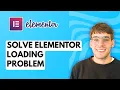 How to Solve Elementor Loading Problem 2026 Full Guide