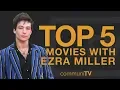 TOP 5 Ezra Miller Movies