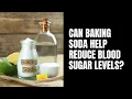 Can Baking Soda Really Reduce Blood Sugar Levels How Baking Soda Can Help You With Diabetes