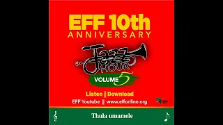 thula umamele eff 10th anniversary jazz hour vol 5 