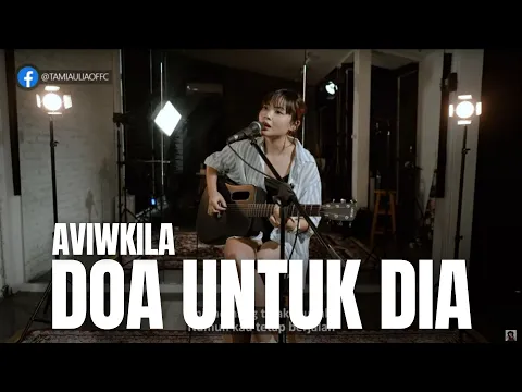 Download MP3 DOA UNTUK KAMU - AVIWKILA | TAMI AULIA