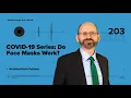 Podcast COVID-19 Series Do Face Masks Work