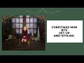 How to Setup and Style a Holiday Christmas Mini using a Kate Backdrop