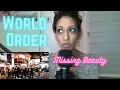 Choreographer Reacts to WORLD ORDER - MISSING BEAUTY First Time Reaction!